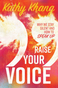 Kathy Khang — Raise Your Voice