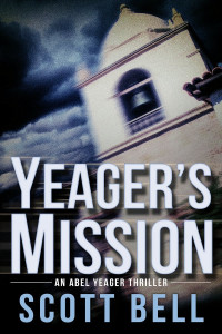 Scott Bell — Yeager's Mission