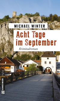 Winter, Michael [Winter, Michael -] — Acht Tage im September