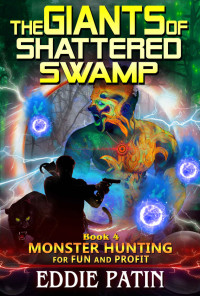 Eddie Patin — The Giants of Shattered Swamp