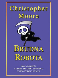 Christopher Moore — Brudna Robota