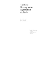 Betty Edwards — The New Drawing on the Right Side of the Brain