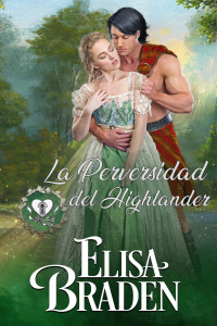 Elisa Braden — 4. La Perversidad del Highlander