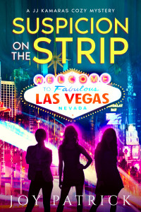 Joy Patrick — Suspicion on the Strip (JJ Kamaras Cozy Mystery 4)