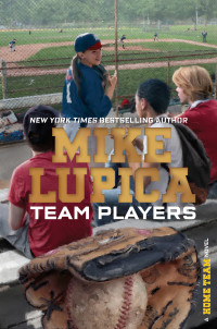 Lupica, Mike — [Home Team 04] • Team Players