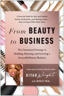 Kiyah Wright — From Beauty to Business