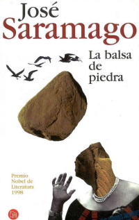 José Saramago — La balsa de piedra