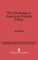 John Jay McCloy — The Challenge to American Foreign Policy