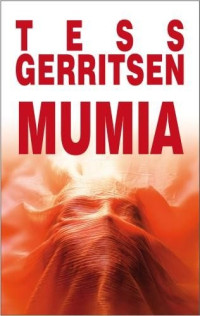 Tess Gerritsen — Mumia