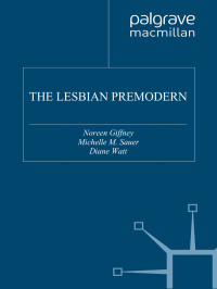 Noreen Giffney & Michelle M. Sauer & Diane Watt — The Lesbian Premodern