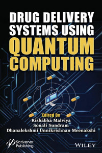 Rishabha Malviya & Sonali Sundram & Dhanalekshmi Unnikrishnan Meenakshi — Drug Delivery Systems Using Quantum Computing