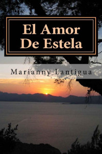 Marianny Lantigua — El amor de Estela