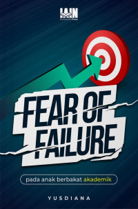 Yusdiana — Fear of Failure: Pada Anak Berbakat Akademik