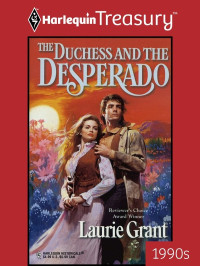 Laurie Grant — The Duchess and Desperado