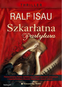 Ralf Isau — Szkarłatna partytura