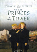 Andrew Beattie — Following in the Footsteps of the Princes in the Tower