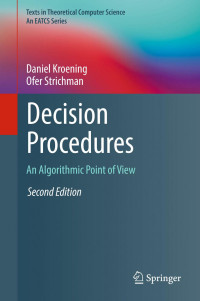 Kroening, Daniel — Decision Procedures_ An Algorithmic Point