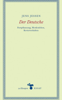 Jens Jessen — Der Deutsche