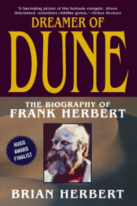 Brian Herbert — Dreamer of Dune: The Biography of Frank Herbert