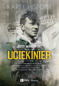 Józef Makowski — Uciekinier