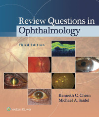 Chern, Kenneth C. & Saidel, Michael A. — Review Questions in Ophthalmology