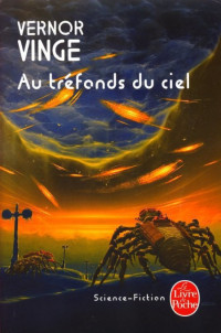 Vernor Vinge — Au tréfonds du ciel