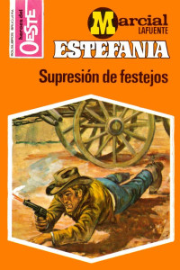 M. L. Estefanía — Supresión de festejos