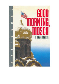 David Madsen — Good Morning, Mosca