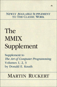 Martin Ruckert — The MMIX Supplement: Supplement to The Art of Computer Programming, Volumes 1, 2, 3