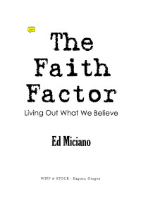 Edoardo S. Miciano; — The Faith Factor