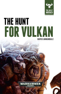 David Annandale — The Hunt for Vulkan