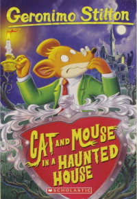 Geronimo Stilton — Cat and Mouse in a Haunted House