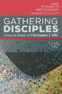 Myra Blyth;Andy Goodliff; — Gathering Disciples