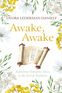 Dvora Lederman-Daniely; — Awake, Awake