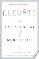 Joseph Deitch — Elevate - An essential guide to life