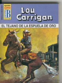 Lou Carrigan — El tejano de la espuela [14159]