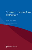 Marie-Luce Paris, Julie Foulon, Julien Sterck, Hugo-Bernard Pouillaude — Constitutional Law in France