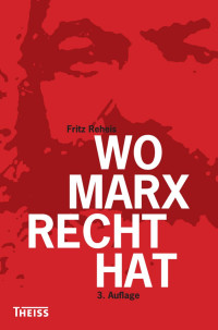 Reheis, Fritz — Wo Marx Recht hat