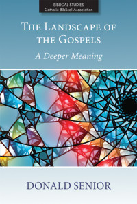 Donald Senior; — Landscape of the Gospels, The: A Deeper Meaning