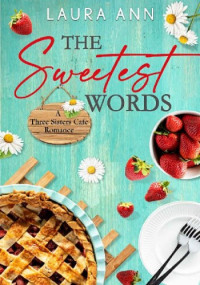 Laura Ann — The Sweetest Words
