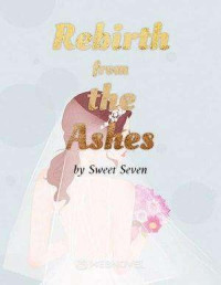 Sweet Seven — Rebirth From The Ashes c1-795