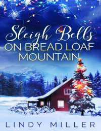 Lindy Miller — Sleigh Bells on Bread Loaf Mountain