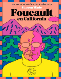 SIMEON WADE — Foucault en California