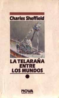 Charles Sheffield — La telaraña entre los mundos