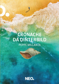 Peppe Millanta — Cronache da Dinterbild