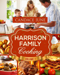 Candace June — Harrison Family Cooking Volume 1