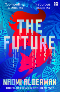 Naomi Alderman — The Future