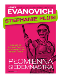 Evanovich Janet — Stefanie Plum - 17 - Płomienna siedemnastka