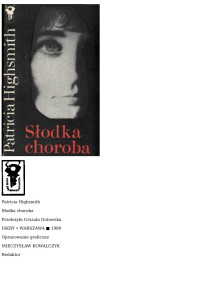 Słodka choroba — Patricia Mary Highsmith