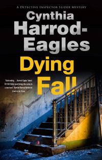 Cynthia Harrod-Eagles — Dying Fall